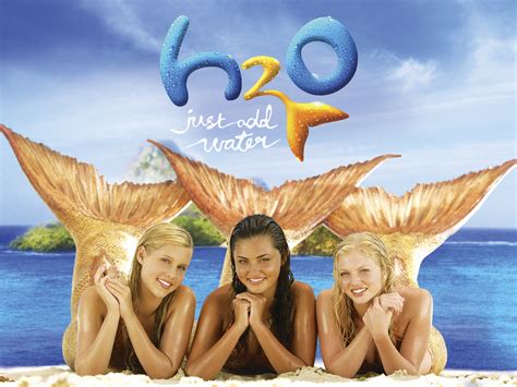 Watch H2O: Just Add Water .